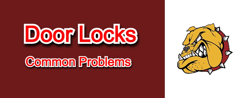 You are currently viewing Most Common Door Lock Problems