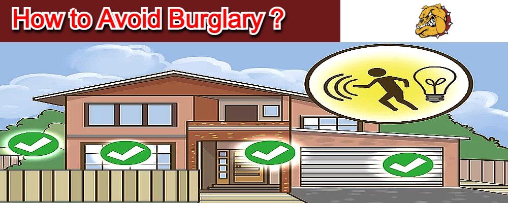 You are currently viewing How to Avoid Burglary