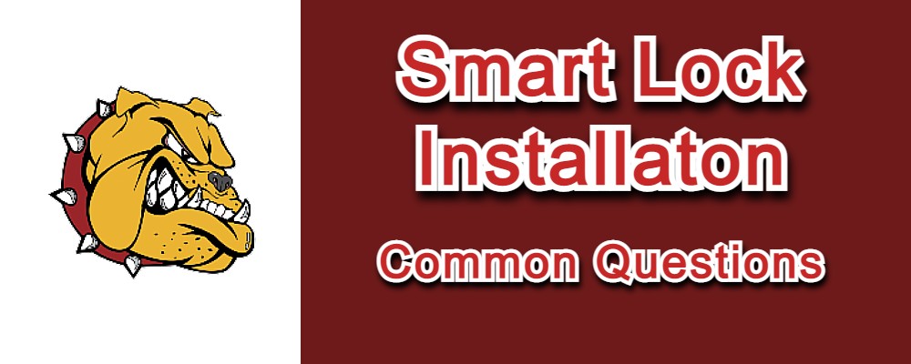 You are currently viewing Common Smart Lock Installaton Questions Answered